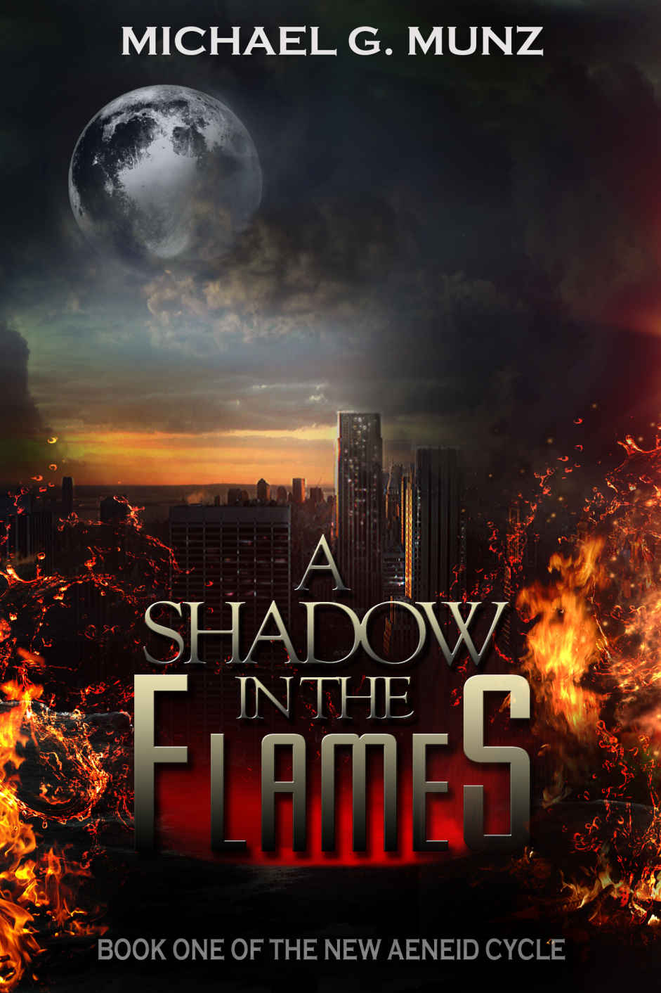 A Shadow in the Flames (The New Aeneid Cycle Book 1)